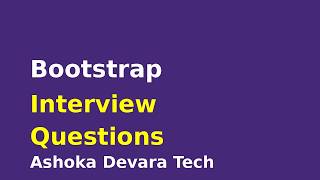 Bootstrap Interview Questions and Answers for 2026 | Ashoka Devara Tech