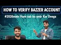 How to Verify Bazzer Account & Earn Money | Full Guide