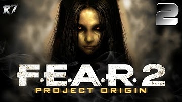 F.E.A.R. 2: Project Origin | PC | Playthrough | Part 2 | 1080p 60FPS