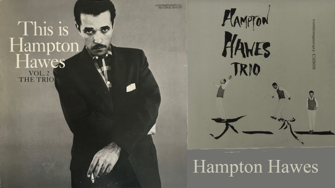Watch Blues for Jacque - Hampton Hawes Trio on YouTube Watch Blues for Jacque - Hampton Hawes Trio on YouTube