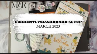 Currently/Dashboard Page | Setup With Me (SWM) | March 2023 | Happy Planner (Monthly Layout)