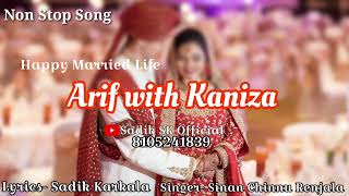 Arif with Kaniza | New Wedding Song | Sinan Chinnu | Sadik Karkala |