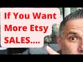 If you want more etsy sales