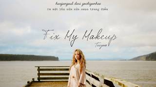 [vietsub kara] Fix My Makeup - TaeYeon (Begin Again 3)