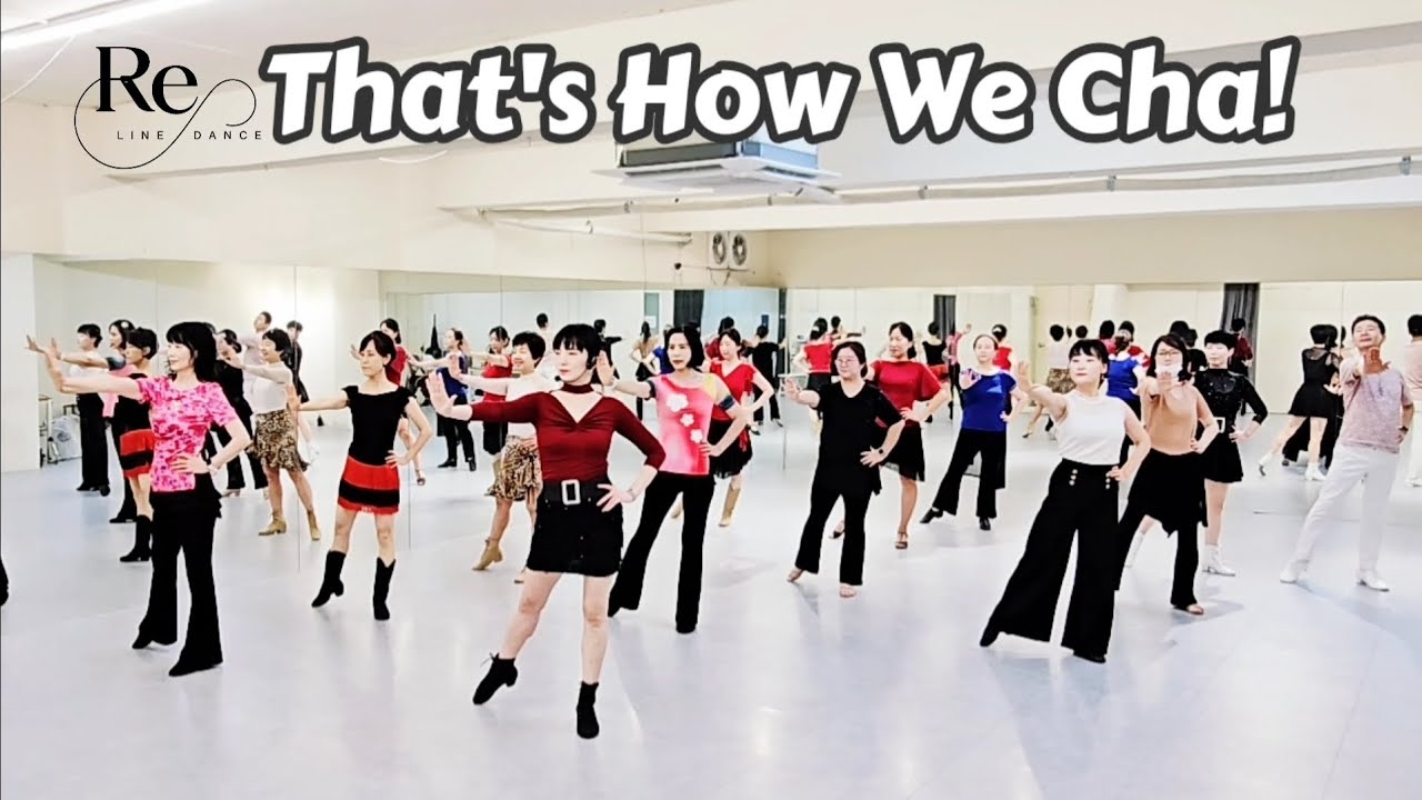 That's How We Cha! Line Dance || Intermediate || 토요동호회 2.4주 고급반 