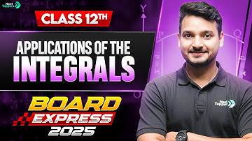 Application of Integrals One Shot in 25 Mins | CBSE Class 12th Maths Important Questions 2025
