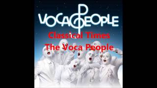 Classical Times (a cappella, The Voca People)
Title: Classical Times
Performer: The Voca People (Israel)
Album: Voca People (2009)
Offical Website: http://www.voca-people.com/ Classical Times (a cappella, The Voca People)