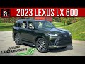 The 2023 Lexus LX 600 Luxury Is A Swanky Series 300 Land Cruiser In A Tux