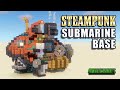 How to build a STEAMPUNK SUBMARINE BASE - Tutorial - Easy Minecraft Steampunk House