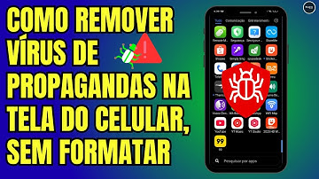 COMO REMOVER PROPAGANDAS DA TELA DO CELULAR SEM FORMATAR E SEM INSTALAR NADA
