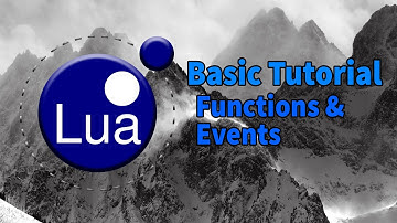 Lua Tutorial #2 | Functions & Events