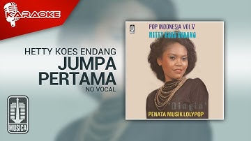 Hetty Koes Endang - Jumpa Pertama (Official Karaoke Video) | No Vocal