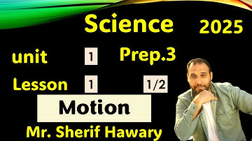 Science | Motion | Prep.3 | Unit 1  Lesson  1| Part1/2 | 1st Term