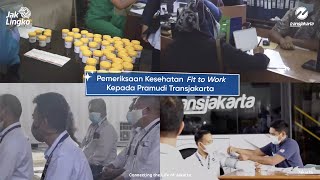 Pemeriksaan Kesehatan Fit to Work Kepada Pramudi Transjakarta screenshot 4