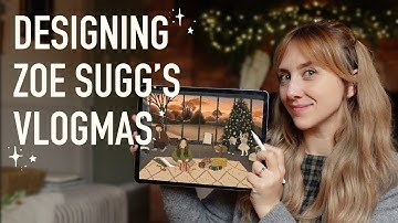 How I Designed Zoe Sugg’s Vlogmas Intros (Illustrator Behind the Scenes) ✨✍🏻