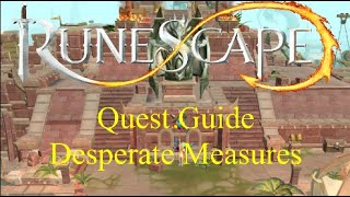Desperate Measures RS3 Quest Guide (Updated 2020)