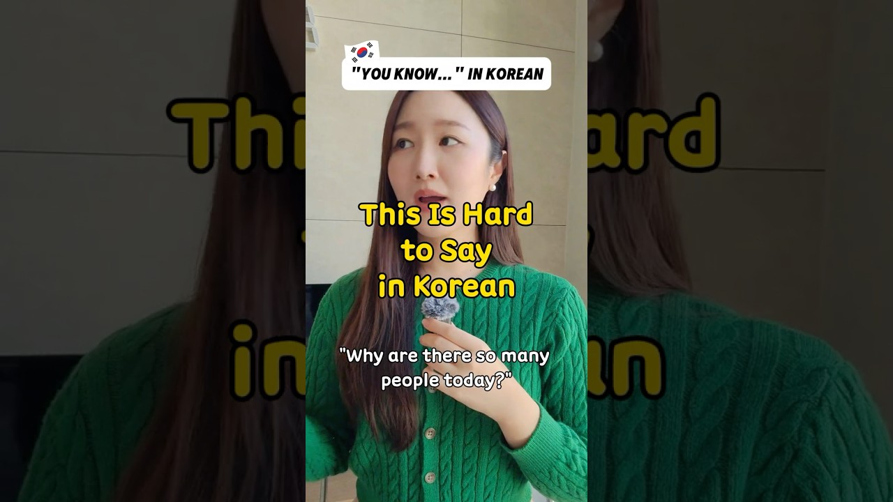 How to say “You know…” in Korean🇰🇷