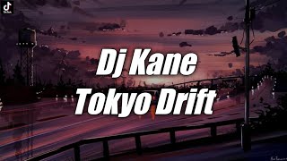 Download Lagu Dj Kane Tokyo Drift MP3