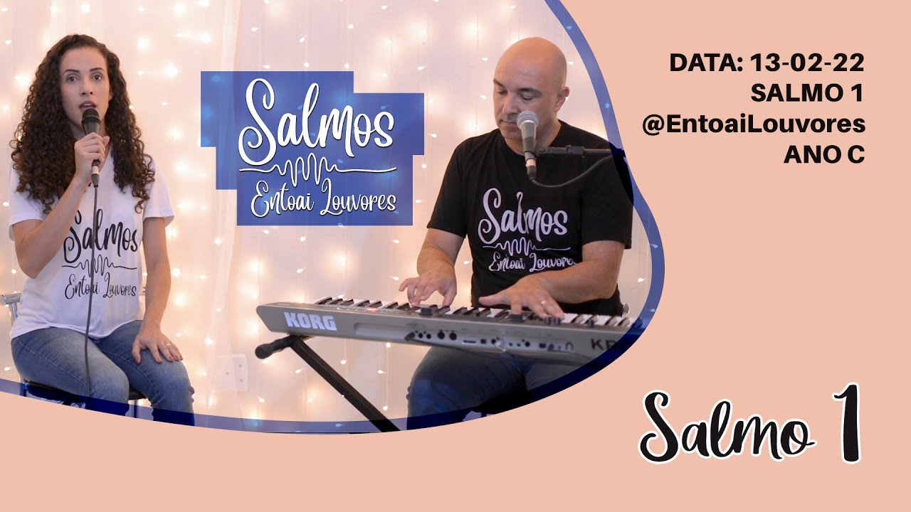 Salmo 1 - É feliz quem a Deus se confia! - Entoai Louvores