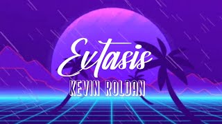 Kevin Roldan - Éxtasis (letra)