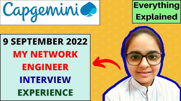Capgemini Network Engineer 9 Sept 2022 Interview|My Capgemini Network Engineer Interview Experience