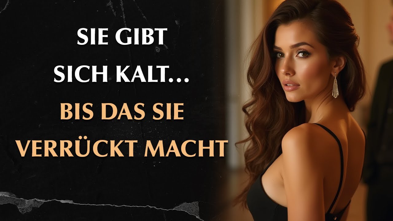 Sie gibt vor, unberührt zu sein – bis DAS sie wahnsinnig macht | Stoizismus