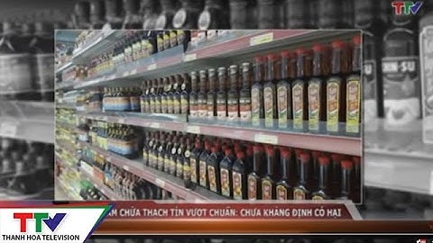 Nước mắm chứa thạch tín vượt chuẩn: Chưa khẳng định có hại