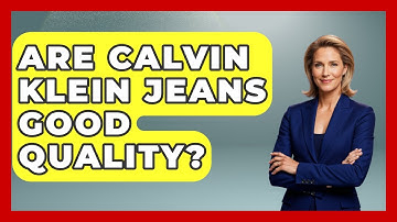 Are Calvin Klein Jeans Good Quality? - The Sharp Dressed Gent