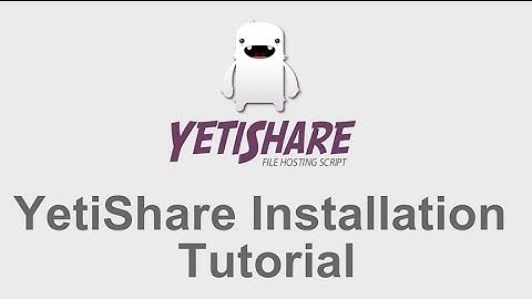 YetiShare Installation Tutorial