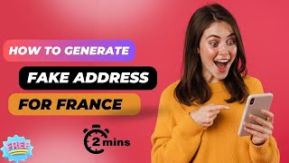 Generate Fake France Address | Get French Address Instantly in 2 Minutes