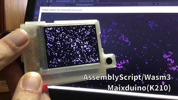 WebAssembly interpreter Wasm3 on Maixduino #Wasm3 #WebAssembly #AssemblyScript #Maixduino #K210