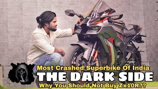 The Dark Side of Zx10R : The  Most Crashed Superbike in India Revealed!!