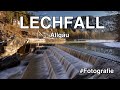 Fotografie am Lechfall - Allgäu