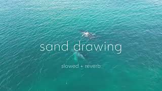 Sand Drawing Slowed Reverb I Judah Earl