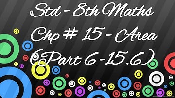 8th Maths - Chapter 15 Area  -  Practice set - 15.6 - Maharastra Board