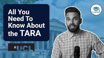 Understanding the TARA – UCL’s New Admissions Test