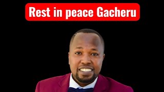 In loving memory of Peter known as Gacheru.
