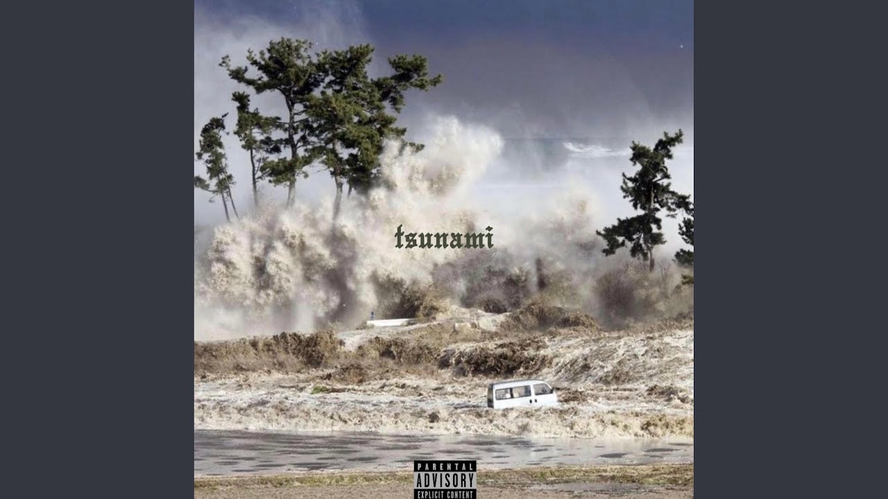Watch TSUNAMI on YouTube Watch TSUNAMI on YouTube
