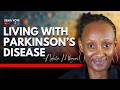 My Daily Battle Living With Parkinson S Disease Nduta S Story 
