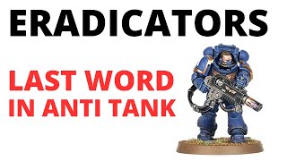 Primaris Eradicators - THE BEST Anti Tank Damage, but at a