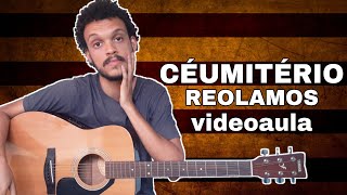 CÉUMITÉRIO - ReoLamos (Videoaula) | Matheus Menezes