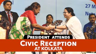 President Droupadi Murmu attends a civic reception hosted in her honour at Kolkata