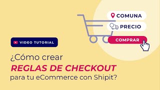 [ Tutorial ] ● ¿Cómo configurar tus reglas de checkout 💻