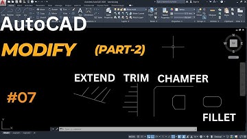 07_AutoCAD Tutorial || MODIFY || extend | trim | fillet | chamfer