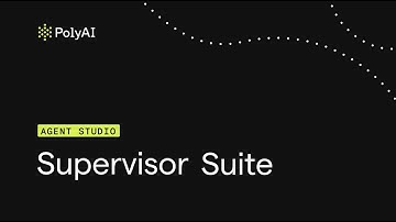 PolyAI Supervisor Suite