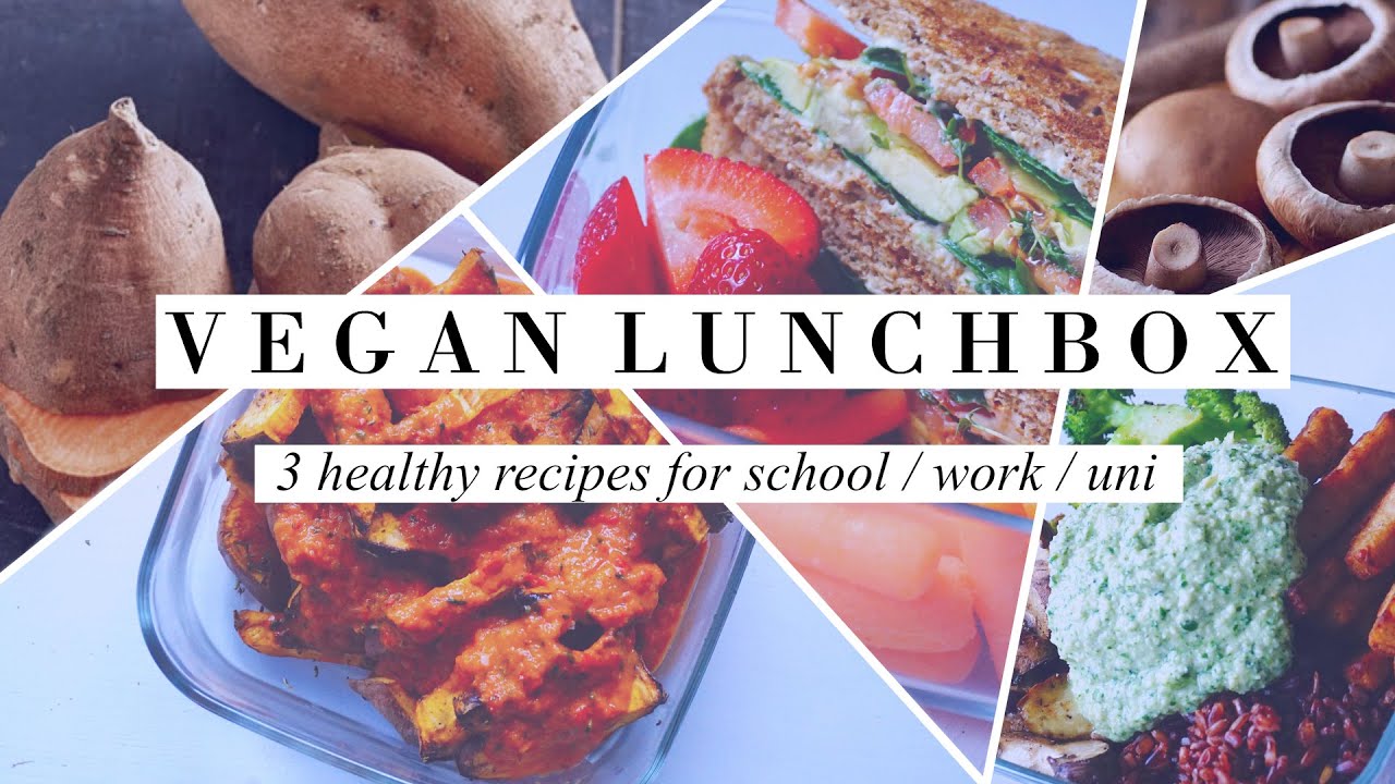 VEGAN LUNCH BOX 01 3 healthy recipes for school / work / uni YouTube