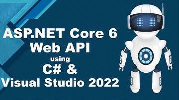ASP.NET Core 6 Web API Using Visual Studio 2022 and C# | Rest API with .NET 6 C# Tutorial