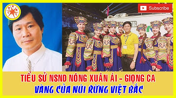 Tiểu Sử NSND Nông Xuân Ái – Giọng Ca Vàng Của Núi Rừng Việt Bắc