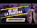 Adrian quintanilla  se fue la pantera en vivo