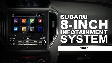 Subaru How-To Guide: 8-inch Infotainment System - Phone